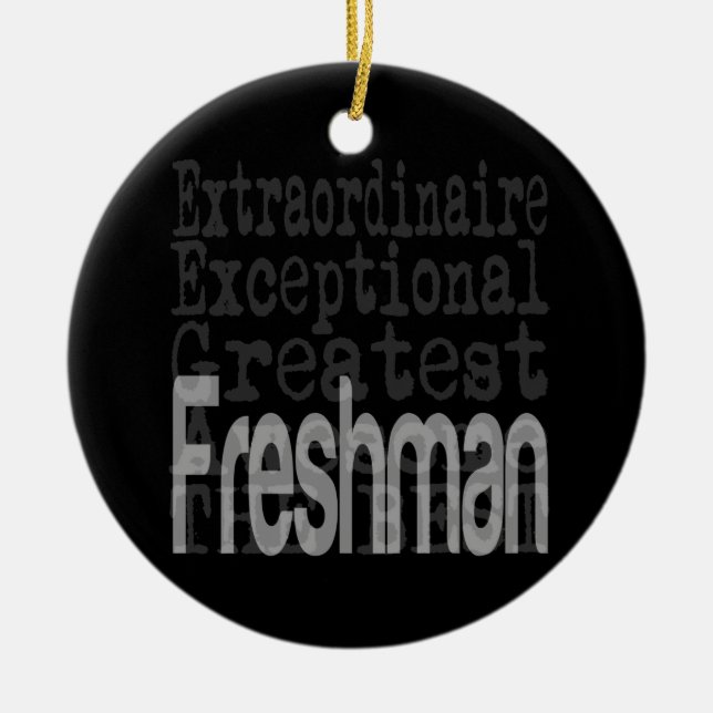 Freshman Extraordinaire Ceramic Ornament (Front)