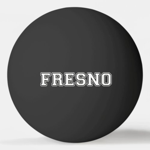 Fresno California Ping Pong Ball