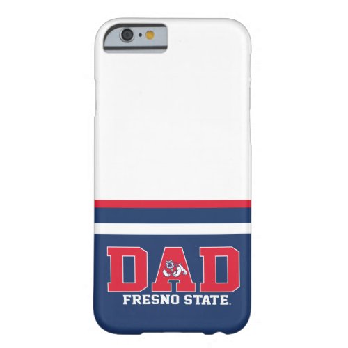 Fresno State Dad Barely There iPhone 6 Case