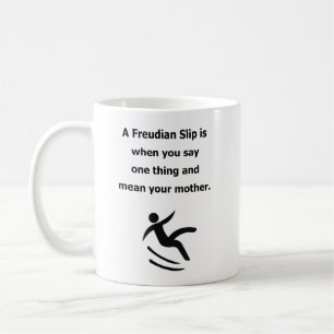 Freudian Slip psychology theory humor joke Coffee Mug