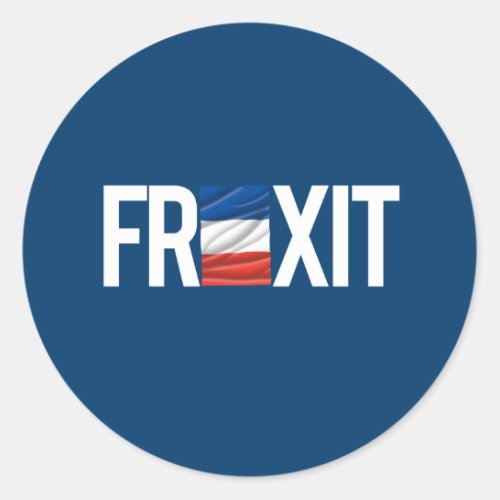 FREXIT __ _  CLASSIC ROUND STICKER