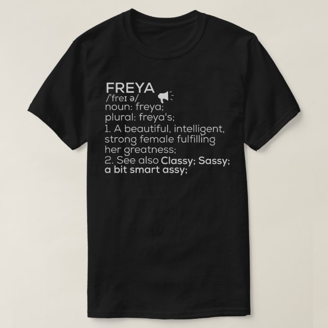 Freya Name Freya Definition Freya Female Name Frey T-Shirt (Design Front)