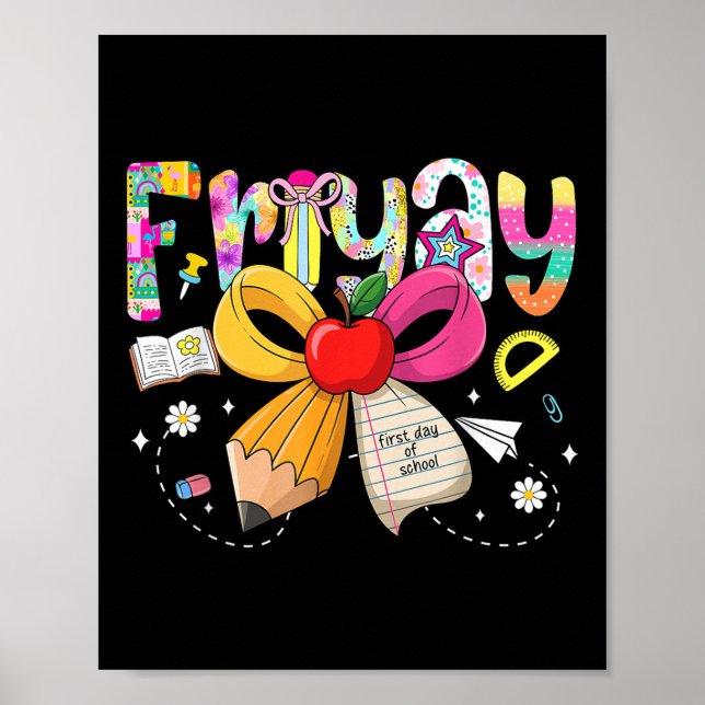 Fri-yay Coquette Bow Happy First Day Of School Fri Poster (Front)