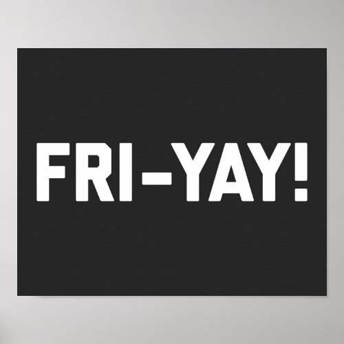Fri_Yay Funny Quote Poster