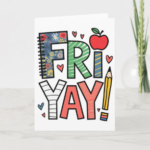 Fri-yay Happy Friday Weekend Vibes Teacher Byck To Card