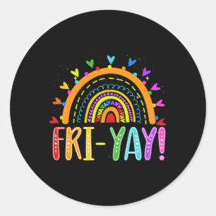 Fri-Yay Teacher Weekend Friday Boho Rainbow Classic Round Sticker