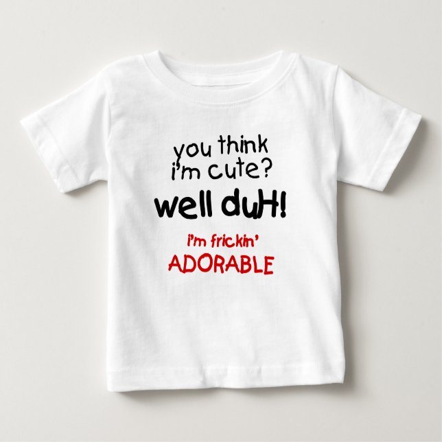 Frickin' Adorable Funny Baby Shirts (Front)