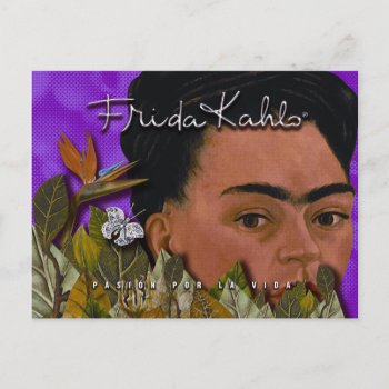 Frida Kahlo Pasion Por La Vida Postcard by fridakahlo at Zazzle
