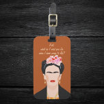 Frida Kahlo Quote Portrait l Modern Inspirational Luggage Tag