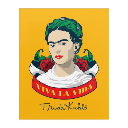 Frida Kahlo  Viva la Vida Acrylic Print