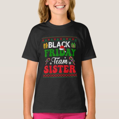 Friday Christmas Shopping Team Sister Costume T_Shirt