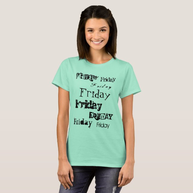 Friday in different fonts in black text collage T-Shirt (Front Full)
