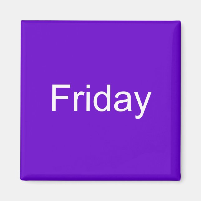 Friday Magnet (Front)