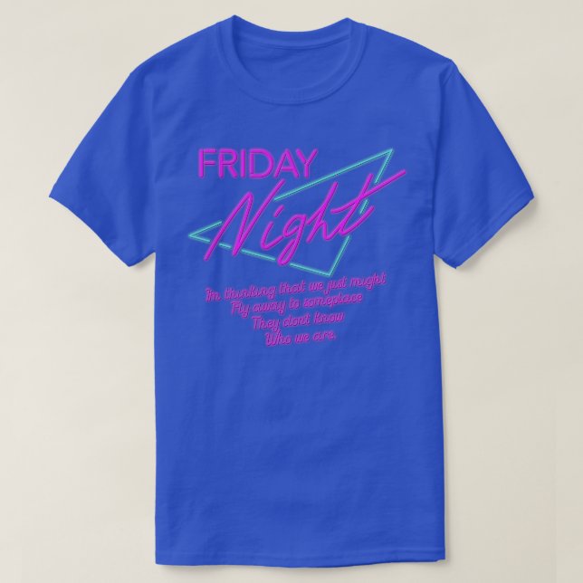 Friday Night T-Shirt (Design Front)