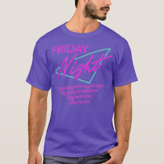 Friday Night T-Shirt