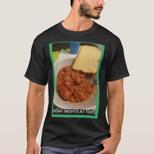 FRIDAY NIGHTS AT TOM'S T-Shirt (Front)