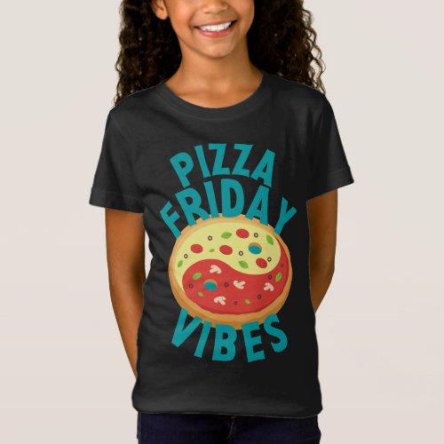 Friday Pizza Vibes Foodie Pizza Lover Zen Ying Yan T_Shirt
