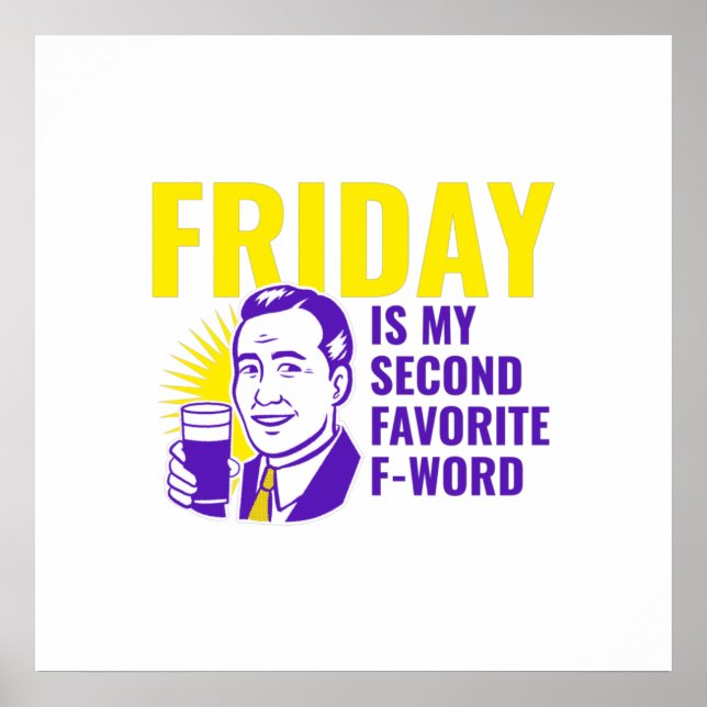 Friday quote with a man poster (Front)