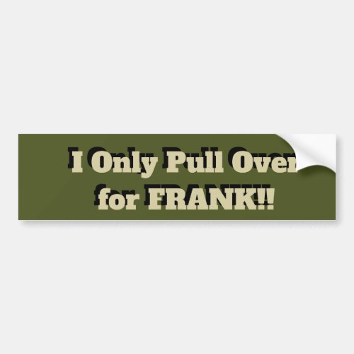 Fridays With Frank Bumper Sticker