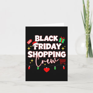 Friday Shopng Crew Christmas Family Group Black Sh Card