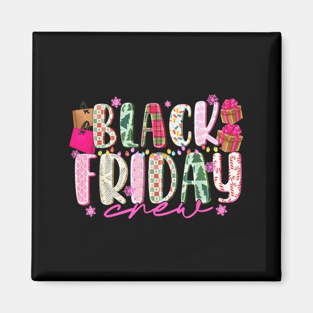 Friday Shopng Crew Christmas Lights Black Shopng F Magnet (Front)
