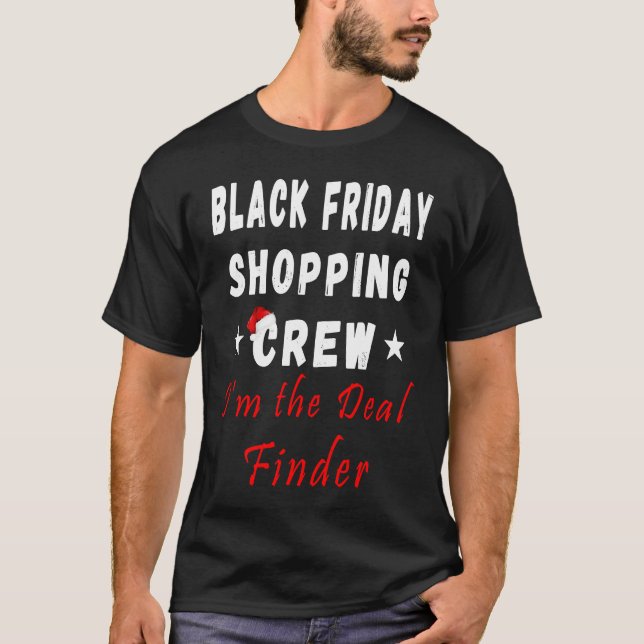 Friday Shopping Crew Christmas Black Shopping Fami T-Shirt (Front)