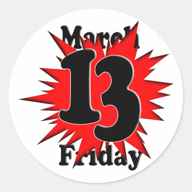 Friday the 13th in March Classic Round Sticker (Front)