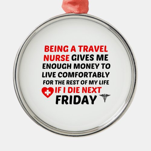 FRIDAY TRAVEL NURSE METAL ORNAMENT