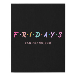 Fridays San Francisco Faux Canvas Print