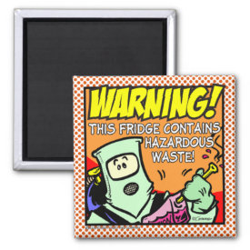 Fridge Warning! Magnet