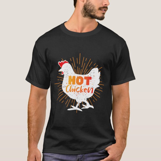 Fried Chicken Design Nashville Hot Chicken T-Shirt (Front)