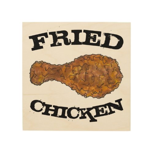 Fried Chicken Leg Drumstick Soul Food Kitchen Wood Wall Decor