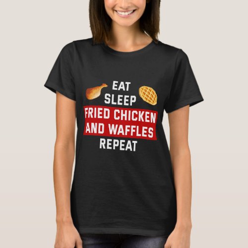 Fried Chicken Shirt Funny Eat Sleep Chicken 2Waffl