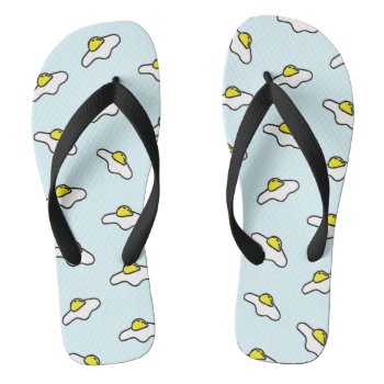 Fried Egg Flip Flops by headspaceX100 at Zazzle