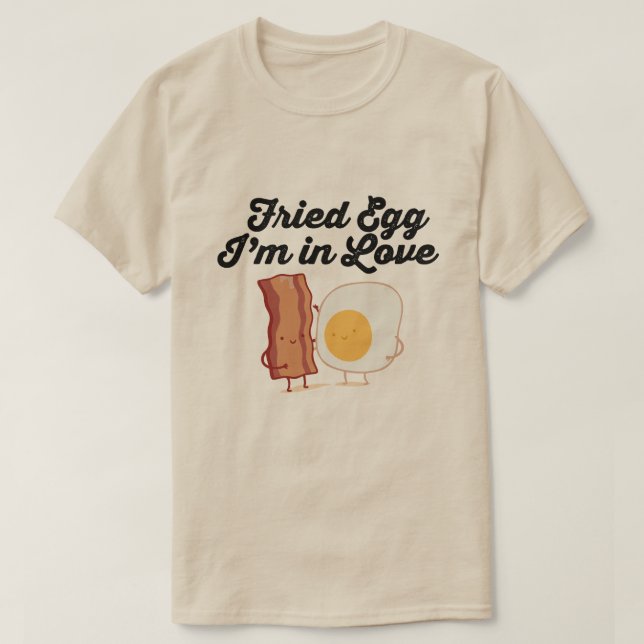 FRIED EGG I'M IN LOVE T-Shirt (Design Front)