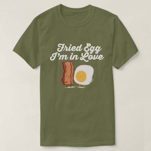 FRIED EGG IM IN LOVE T_Shirt