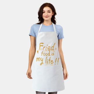 Fried food is my life apron