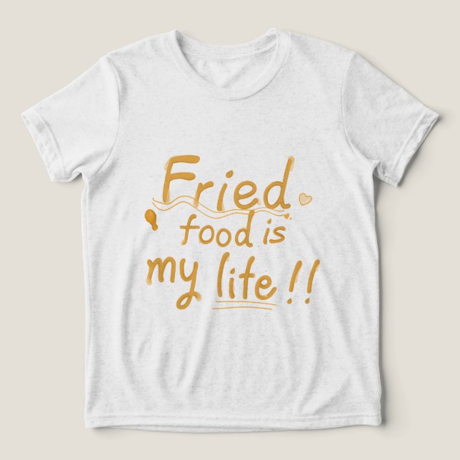 Fried food is my life children's Tri-Blend shirt (Design Front)