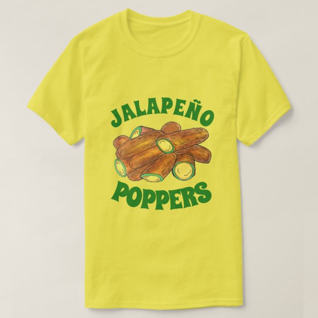 Fried Jalapeño Poppers Green Hot Jalapeno Pepper T-Shirt (Design Front)