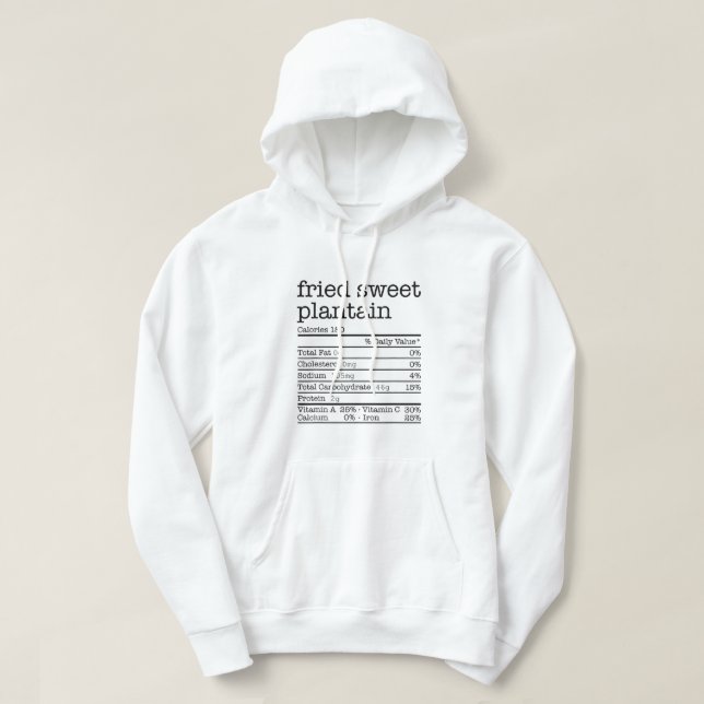 Fried Sweet Plantain Nutrition Facts Thanksgiving  Hoodie (Design Front)