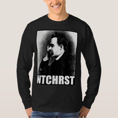Friedrich Nietzsche Antichrist Ntchrst Funny Meme  T_Shirt
