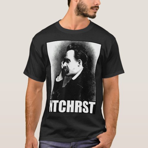 Friedrich Nietzsche Antichrist Ntchrst Funny Meme  T_Shirt