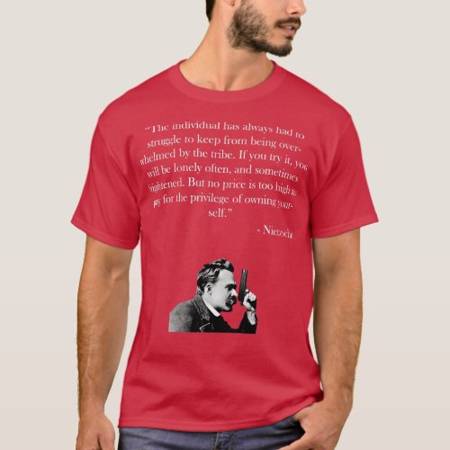 Friedrich Nietzsche Quote   T_Shirt