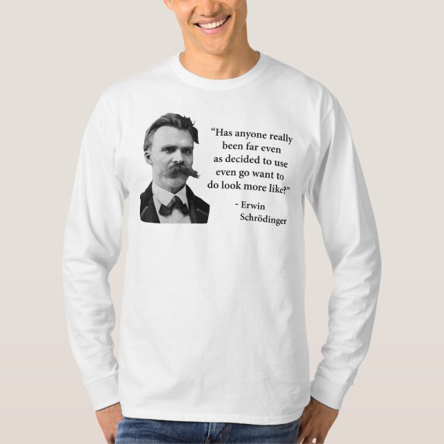 Friedrich Nietzsche Troll Quote T-Shirt (Front)