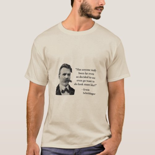 Friedrich Nietzsche Troll Quote  T_Shirt