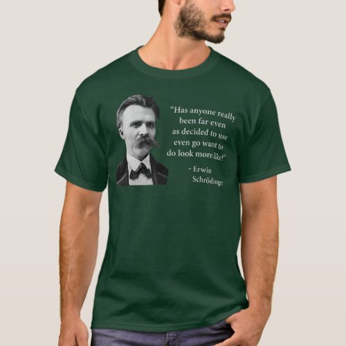 Friedrich Nietzsche Troll Quote T_Shirt