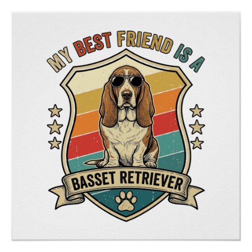 Friend Basset Retriever Dog Sunglasses Retro Shiel Poster