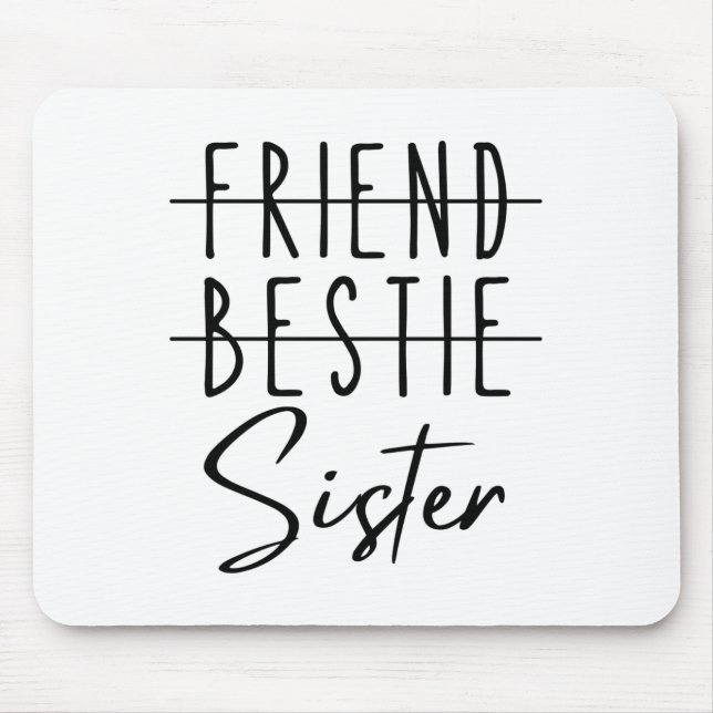 Friend Bestie Sister Mouse Pad (Front)