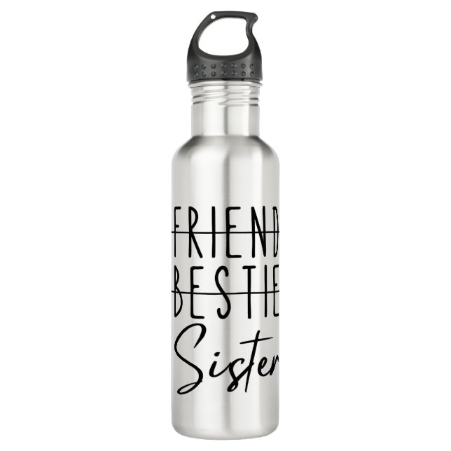 Friend Bestie Sister Stainless Steel Water Bottle (Front)