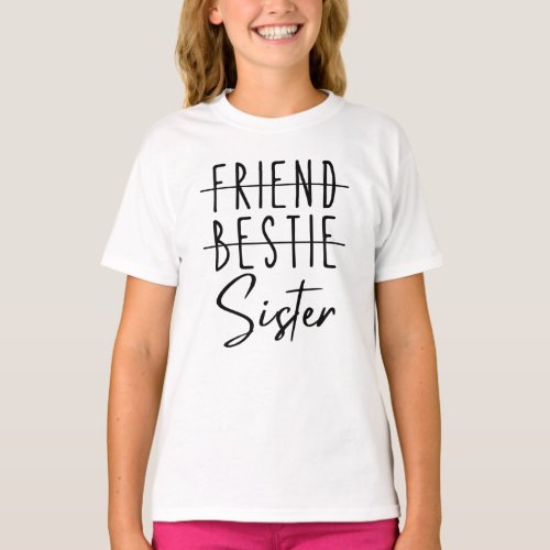 Friend Bestie Sister T_Shirt